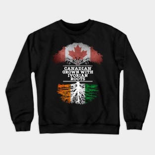 Canadian Grown With Ivorian Roots - Gift for Ivorian With Roots From Ivory Coast Crewneck Sweatshirt